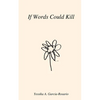 If Words Could Kill - Paperback