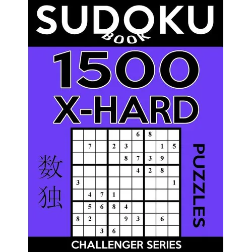 Sudoku Book 1,500 Extra Hard Puzzles: Sudoku Puzzle Book With Only One Level of Difficulty - Paperback