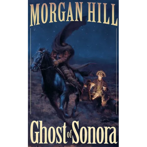 Ghost of Sonora - Paperback