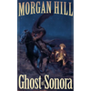 Ghost of Sonora - Paperback