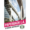 Paperback L.A. Book 3: A Casual Anthology: Secrets, Sigalerts, Ravines, Records - Paperback