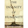 The Insanity Of Humanity - Paperback
