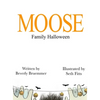 MOOSE Family Halloween - Hardcover