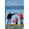 God's House Rules: Seven Biblical Truths to Transform and Enrich Your Family Life - Paperback