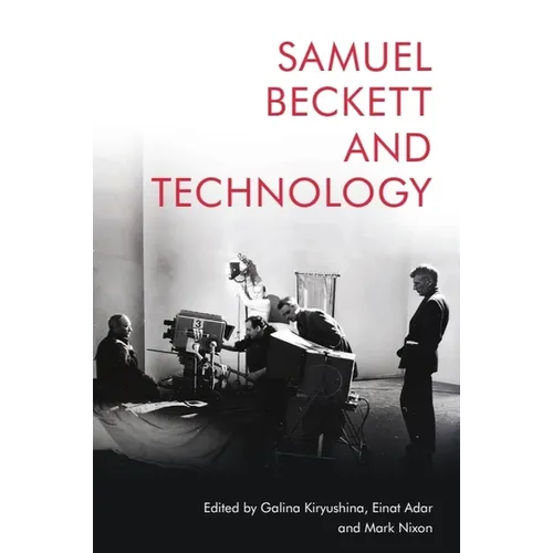 Samuel Beckett and Technology - Paperback