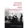 Samuel Beckett and Technology - Paperback