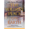 The Wildest Place on Earth: Italian Gardens and the Invention of Wilderness - Paperback
