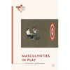 Masculinities in Play - Paperback