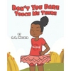 Don't You Dare Touch Me There - Paperback