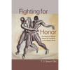 Fighting for Honor: The History of African Martial Arts in the Atlantic World - Hardcover