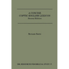 A Concise Coptic-English Lexicon: Second Edition - Paperback