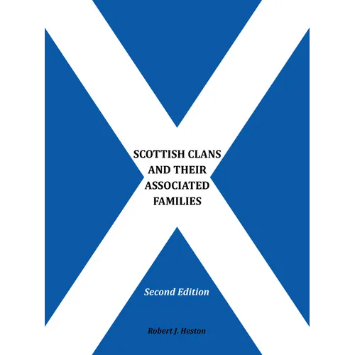 Scottish Clans and Their Associated Families: Second Edition - Paperback