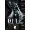 Bite: A Vampiric Anthology - Paperback