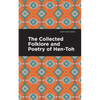 The Collected Folklore and Poetry of Hen-Toh - Paperback