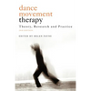 Dance Movement Psychotherapy: Theory, Research and Practice - Paperback