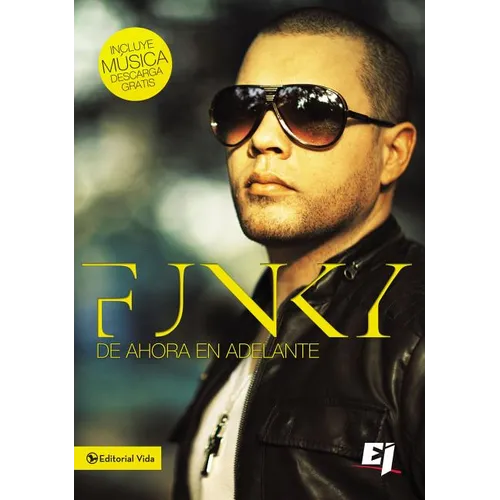 La Funky de Ahora En Adelante - Paperback