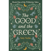 The Good and the Green: A Cozy Romantic Fantasy Novel - Paperback