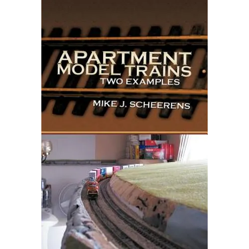 Apartment Model Trains: Two Examples - Paperback