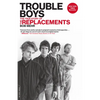 Trouble Boys: The True Story of the Replacements - Paperback