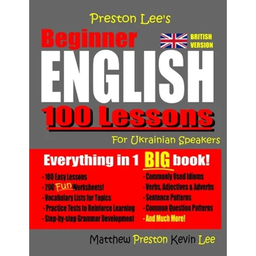 Preston Lee's Beginner English 100 Lessons For Ukrainian Speakers (British) - Paperback