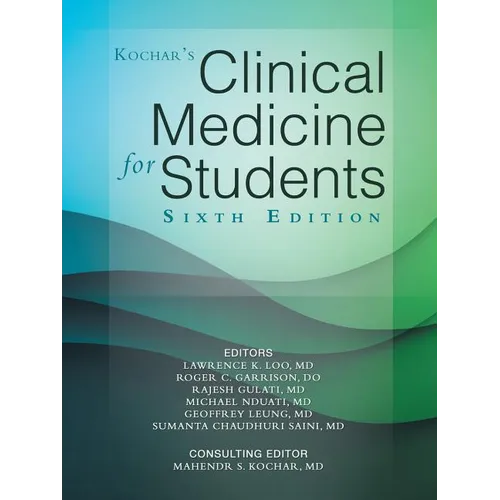 Kochar's Clinical Medicine for Students: Sixth Edition - Paperback