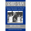Grand Slam Coach Your Mind to Win in Sports, Business, and Life - Paperback