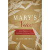 Mary's Voice: Advent Reflections to Contemplate the Coming of Christ - Hardcover