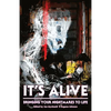 It's Alive: Bringing Your Nightmares to Life - Paperback