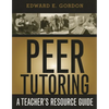 Peer Tutoring: A Teacher's Resource Guide - Paperback