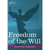 Freedom of the Will - Hardcover