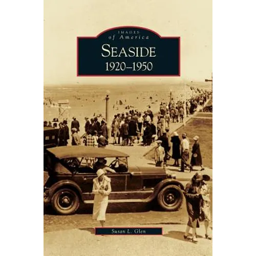 Seaside: 1920-1950 - Hardcover