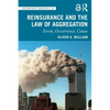 Reinsurance and the Law of Aggregation: Event, Occurrence, Cause - Paperback