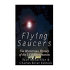 Flying Saucers: The Mysterious History of the UFO Phenomenon - Paperback