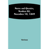 Notes and Queries, Number 02, November 10, 1849 - Paperback