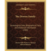The Dewees Family: Genealogical Data, Biographical Facts, and Historical Information (1905) - Paperback