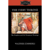 The Fiery Throne: The Prophets and Old Testament Theology - Paperback