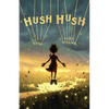 Hush Hush - Hardcover