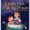 A Little Piece of the Big Picture: Updated Edition - Hardcover