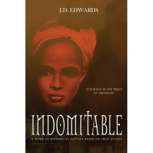 Indomitable: The Story of Eliza Harris - Paperback