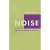 Noise in Linear and Nonlinear Circuits - Hardcover