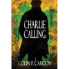 Charlie Calling - Paperback