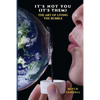 It's Not You (it's them): a Guide to Your Perfect Bubble - Paperback
