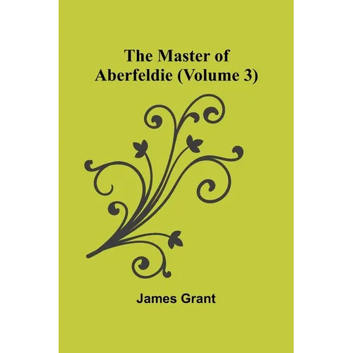 The Master of Aberfeldie (Volume 3) - Paperback