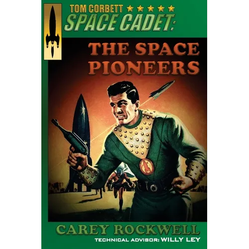 Tom Corbett, Space Cadet: The Space Pioneers - Paperback