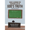 Basic Learning for Everyday Life by God's Truth: Daily Devotional - Paperback
