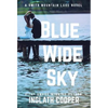 Blue Wide Sky: A Smith Mountain Lake Novel - Hardcover
