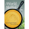The World in a Skillet: A Food Lover's Tour of the New American South - Paperback