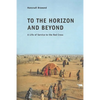 To the Horizon and Beyond - Paperback