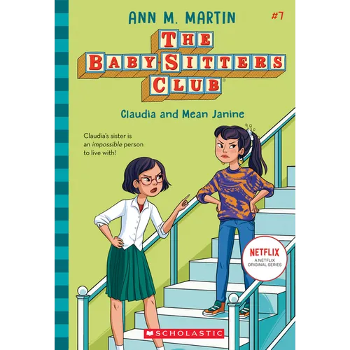 Claudia and Mean Janine (the Baby-Sitters Club #7): Volume 7 - Library Binding