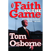 Faith in the Game: Lessons on Football, Work, and Life - Paperback